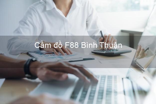 Cầm đồ F88 Bình Thuận