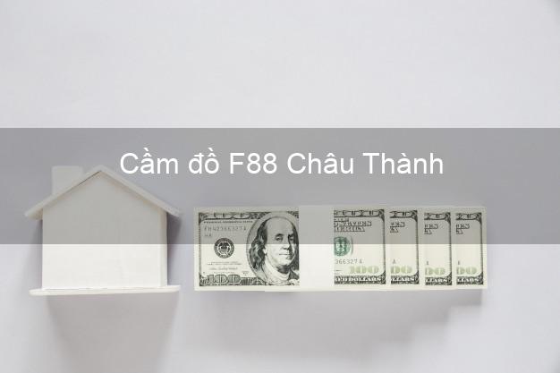 Cầm đồ F88 Châu Thành An Giang