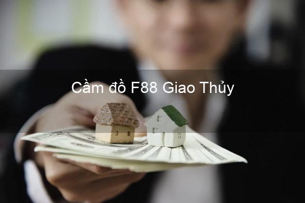 Cầm đồ F88 Giao Thủy Nam Định