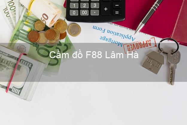 Cầm đồ F88 Lâm Hà Lâm Đồng