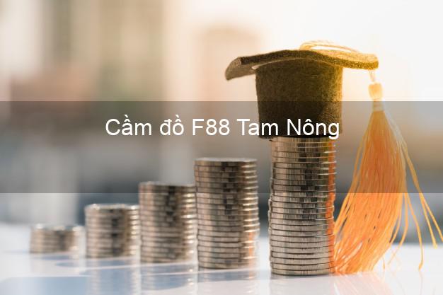 Cầm đồ F88 Tam Nông Đồng Tháp