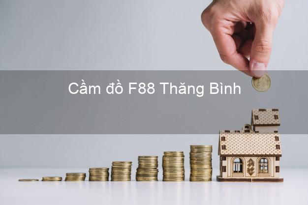 Cầm đồ F88 Thăng Bình Quảng Nam