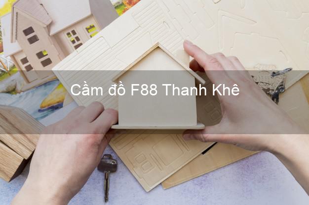 Cầm đồ F88 Thanh Khê Đà Nẵng