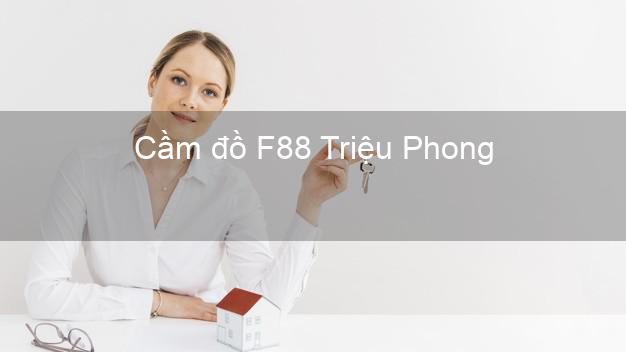 Cầm đồ F88 Triệu Phong Quảng Trị